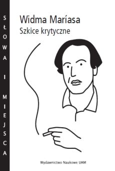 Widma Maríasa. Szkice krytyczne