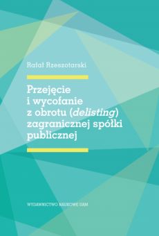 Przejęcie i wycofanie z obrotu (delisting) zagranicznej spółki publicznej