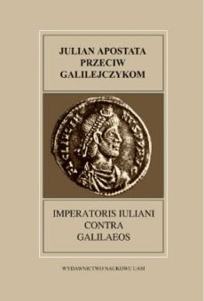 Fontes Historiae Antiquae XXIV: Julian Apostata, Przeciw Galilejczykom