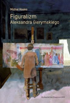 Figuralizm Aleksandra Gierymskiego