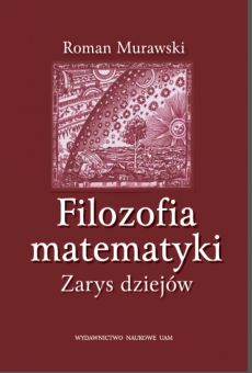 Filozofia matematyki. Zarys dziejów