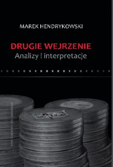 Drugie wejrzenie. Analizy i interpretacje