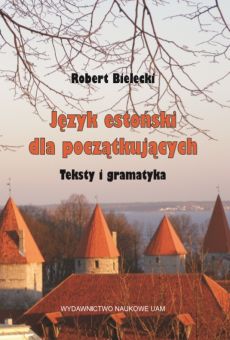 Język estoński dla początkujących. Teksty i gramatyka