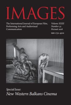 IMAGES. The International Journal of European Film, Performing Arts and Audiovisual Communication, Vol. XXIII, No. 32. Special Issue: New Western Balkans Cinema