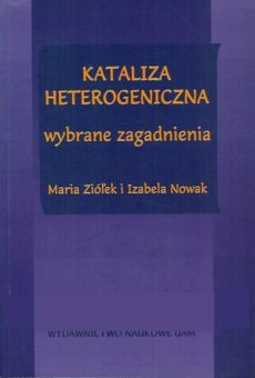Kataliza heterogeniczna – wybrane zagadnienia do ćwiczeń laboratoryjnych