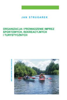 Organizacja i prowadzenie imprez sportowych, rekreacyjnych i turystycznych