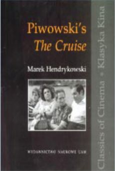 Piwowski's „The Cruise”