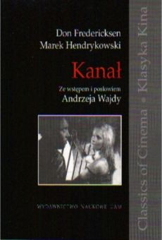 „Kanał“ ze wstępem i posłowiem Andrzeja Wajdy