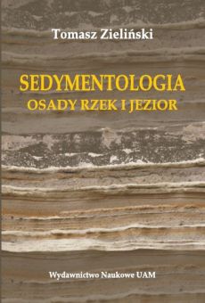 Sedymentologia. Osady rzek i jezior