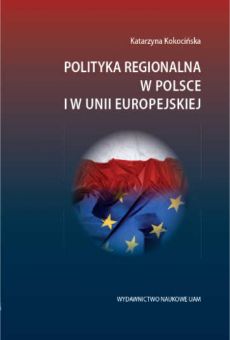 Polityka regionalna w Polsce i w Unii Europejskiej