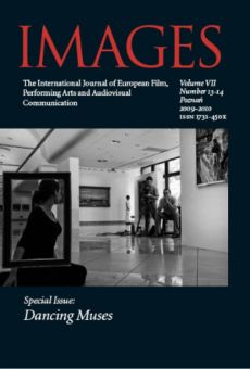 IMAGES The International Journal of European Film, Performing Arts and Audiovisual Communication vol. VII nr 13–14