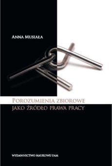 Porozumienia zbiorowe jako źródło prawa pracy