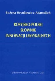 Rosyjsko-polski słownik innowacji leksykalnych