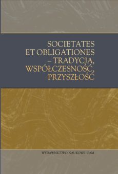 Societates et obligationes – tradycja, współczesność, przyszłość. Księga jubileuszowa Profesora Jacka Napierały