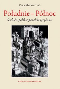 Południe — Północ. Serbsko-polskie paralele językowe