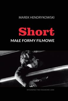 Short. Małe formy filmowe