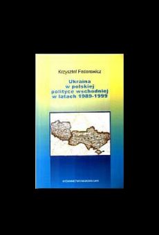 Ukraina w polskiej polityce wschodniej w latach 1989-1999