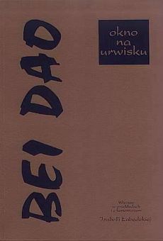 Bei Dao. Okno na urwisku