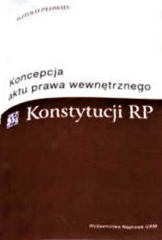 Koncepcja aktu prawa wewnętrznego w Konstytucji RP