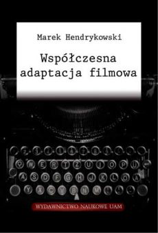 Współczesna adaptacja filmowa