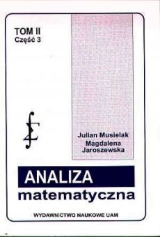 Analiza matematyczna, T.II, cz.3: Miara i całka - zagadnienia szczegółowe