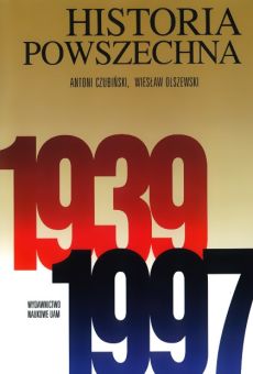 Historia powszechna 1939-1997 Podręcznik dla studentów historii i nauk politycznych