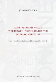 Konstruowanie wiedzy w pisemnych i asynchronicznych interakcjach online