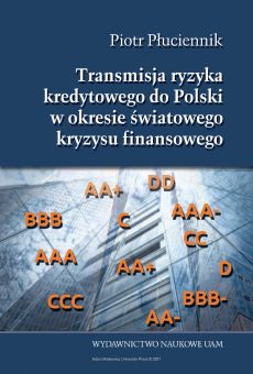 Transmisja ryzyka kredytowego do Polski w okresie światowego kryzysu finansowego 2007-2014 (PDF)