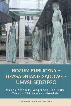 Rozum publiczny – uzasadnianie sądowe – umysł sędziego 
