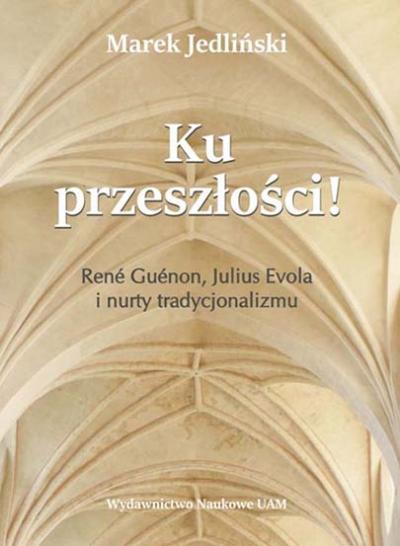 (Re) Konstrukacja przeszłości